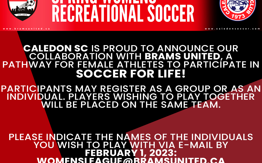 Caledon Soccer Club in partnership with Brams United is proud to introduce a pathway for female athletes to participate in Soccer For Life